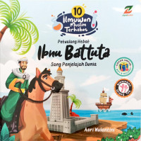 Image of Petualang Hebat Ibnu Battuta Sang Penjelajah Dunia